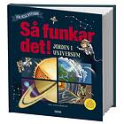 Så Funkar Det! Jorden I Universum