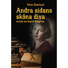 Andra Sidans Sköna Diva, En Bok Om Ingrid Bergman