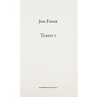 Jon Fosse: Teater I