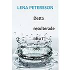 Detta Resulterade Ofta I Oro Och Gråt