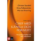 Chef Med Känsla Och Förnuft Om Professionalism Etik I Ledarskapet 2-