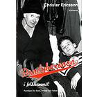 Bandybaronen I Folkhemmet Familjen De Geer, Bruket Och Folket