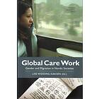 Global Care Work Gender And Migration In Nordic Societies
