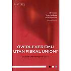 Överlever Emu Utan Fiskal Union?