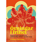 Övningar I Frihet Pedagogiseringen Av Känslolivet Och Mellanmänsklig