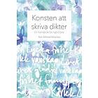 Konsten Att Skriva Dikter- En Handbok För Nybörjare