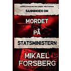 Sanningen Om Mordet På Statsministern