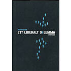 Ett Liberalt Dilemma Ernst Beckman, Emilia Broomé, G H Von Koch Och