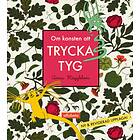 Om Konsten Att Trycka Tyg