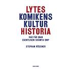 Lyteskomikens Kulturhistoria Vad Får Man Egentligen Skämta Om?