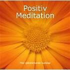 Positiv Meditation Med Självstärkande Budskap