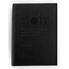 Noir A Serendipitous Encyclopedia Inspired By 1001 Names For The Col