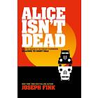 Alice Isn't Dead