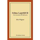 Selma Lagerlöf Ii Från Jerusalem Till Mårbacka