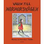 Vägen Till Mormorsvägen