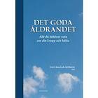Det Goda Åldrandet Vad Du Behöver Veta Om Din Kropp Och Hälsa