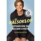 Bli Hälsoklok Lofsans Bok Om Hållbar Livsstil