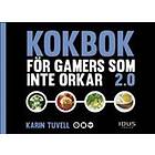 Kokbok För Gamers Som Inte Orkar 2.0