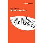 Forskare Klargör Myter Om Maten