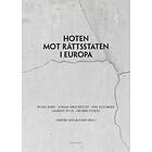 Hoten Mot Rättsstaten I Europa