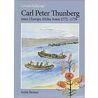 Linnés Lärjunge Carl Peter Thunberg Reser I Europa Afrika Asien 1772-1