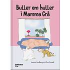 Buller Om Huller I Mamma Grå