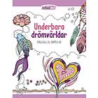 Underbara Drömvärldar Färglägg & Koppla Av