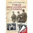 Tyskar Och Allierade I Sverige