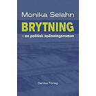 Brytning En Politisk Spänningsroman