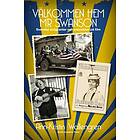 Välkommen Hem Mr Swanson Svenska Emigranter Och Svenskhet På Film