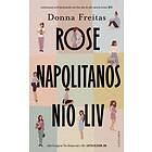 Rose Napolitanos Nio Liv