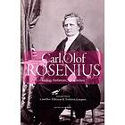 Carl Olof Rosenius Teolog, Författare, Själavårdare