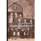 Studentjubileet Historien Om En Ungdomssynd