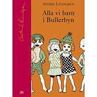 Alla Vi Barn I Bullerbyn