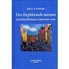 Det Förpliktande Minnet Juridiska Fakulteten I Lund 1666-2016