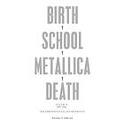 Birth, School, Metallica, Death. Vol. 2, 1991-2014