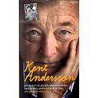 Kent Andersson En Berättelse Om Dramatikern, Skådespelaren Och Poete