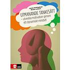Utmanande Tankesätt Utveckla Motivation Genom Ett Dynamiskt Mindset