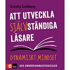 Att Utveckla Självständiga Läsare Dynamiskt Mindset Och Undervisning