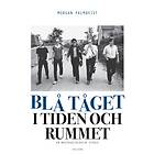 Blå Tåget I Tiden Och Rummet- En Musiksociologisk Studie