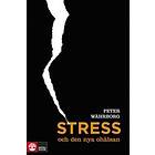 Stress Och Den Nya Ohälsan
