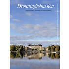 Drottningholms Slott. Bd 2, Från Gustav Iii Till Carl Xvi