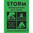 Storm Översvämning Och Torka Så Klarar Du Vädrets Utmaningar