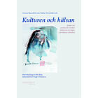 Kulturen Och Hälsan
