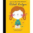 Små Människor, Stora Drömmar. Astrid Lindgren