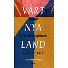 Vårt Nya Land Sverige Efter Flyktingkrisen