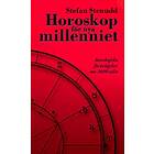 Horoskop För Nya Millenniet Astrologiska Förutsägelser Om 2000-talet