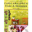 Frukt Och Blommor