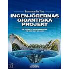 Ingenjörernas Gigantiska Projekt