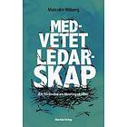 Medvetet Ledarskap Att Förändra En Företagskultur